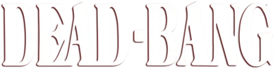 Dead Bang - A colpo sicuro