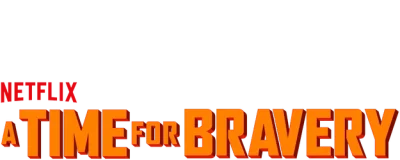 A Time For Bravery