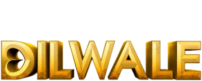 Dilwale