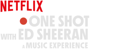 ONE SHOT with Ed Sheeran