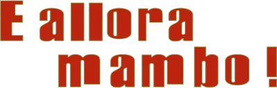 E allora mambo!