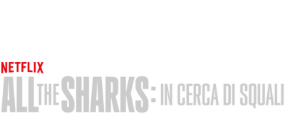 All the Sharks: in cerca di squali