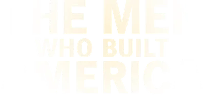 Gli uomini che fecero l'America