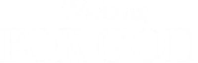 Waiting for God