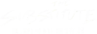 The Substitute: Failure Is Not an Option