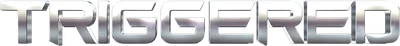 Triggered