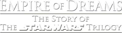 Empire of Dreams: The Story of the Star Wars Trilogy