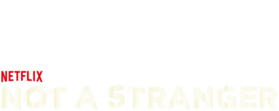 Not a Stranger