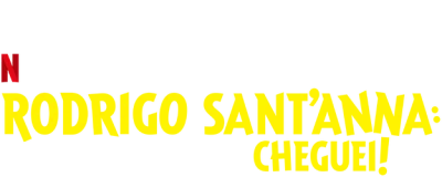 Rodrigo Sant'Anna: Cheguei